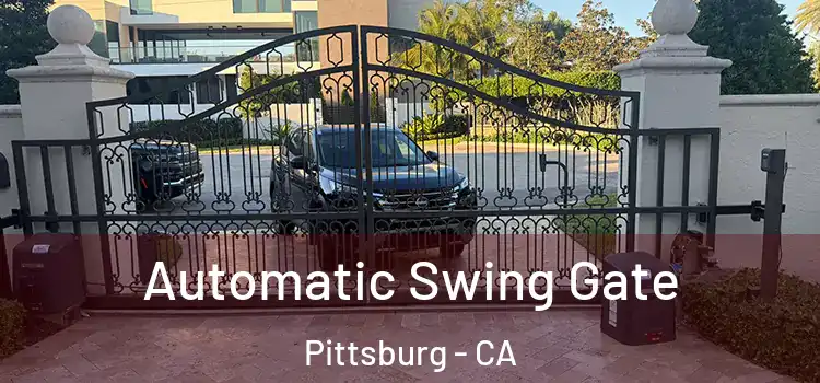 Automatic Swing Gate Pittsburg - CA