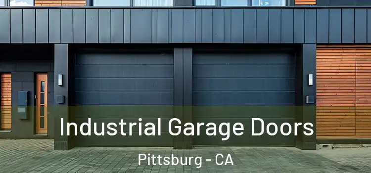  Industrial Garage Doors Pittsburg - CA
