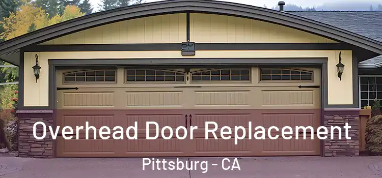  Overhead Door Replacement Pittsburg - CA